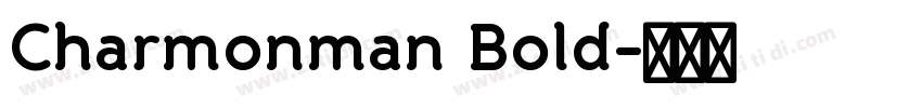 Charmonman Bold字体转换
